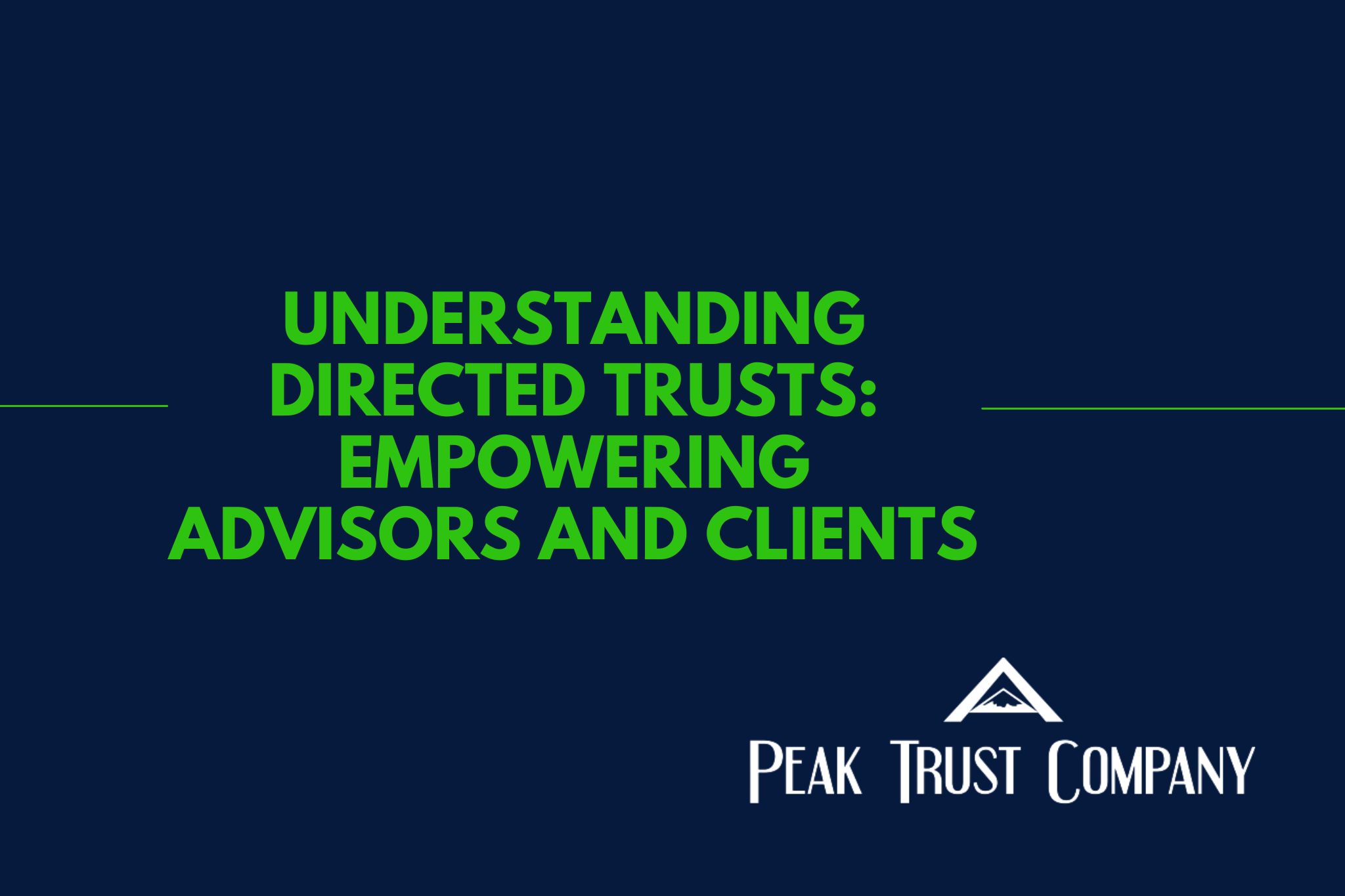 Directed Trusts Peak Trust Company